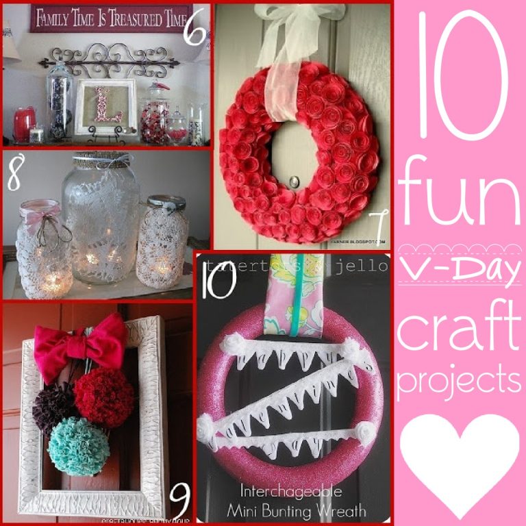 10 Fun Projects for Valentine's Day