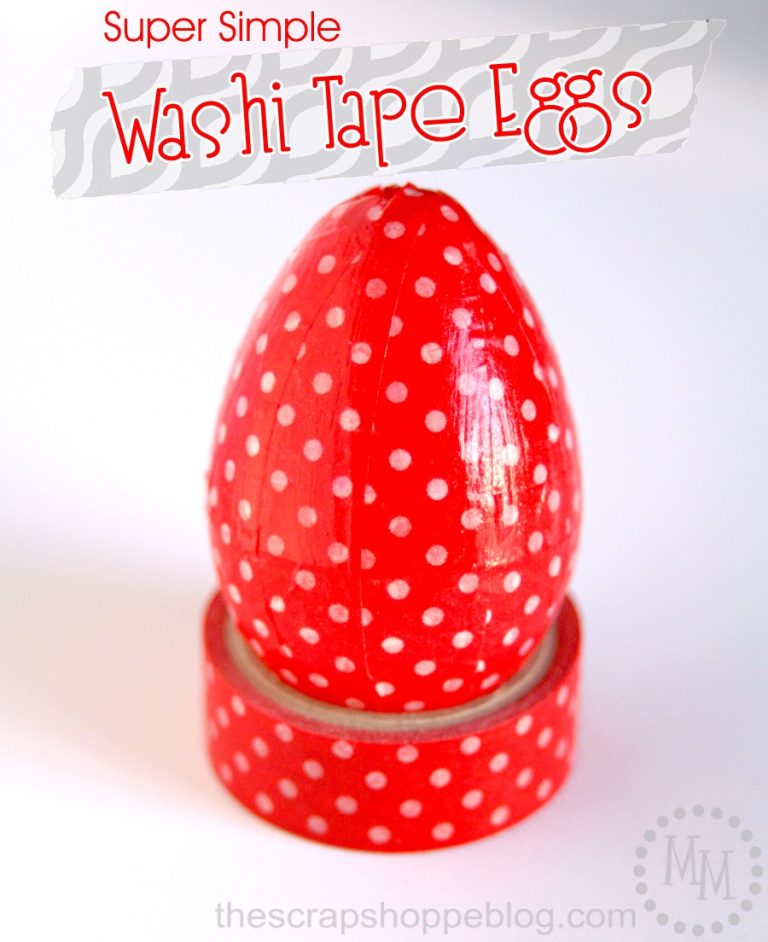Super Simple Washi Tape Easter Eggs