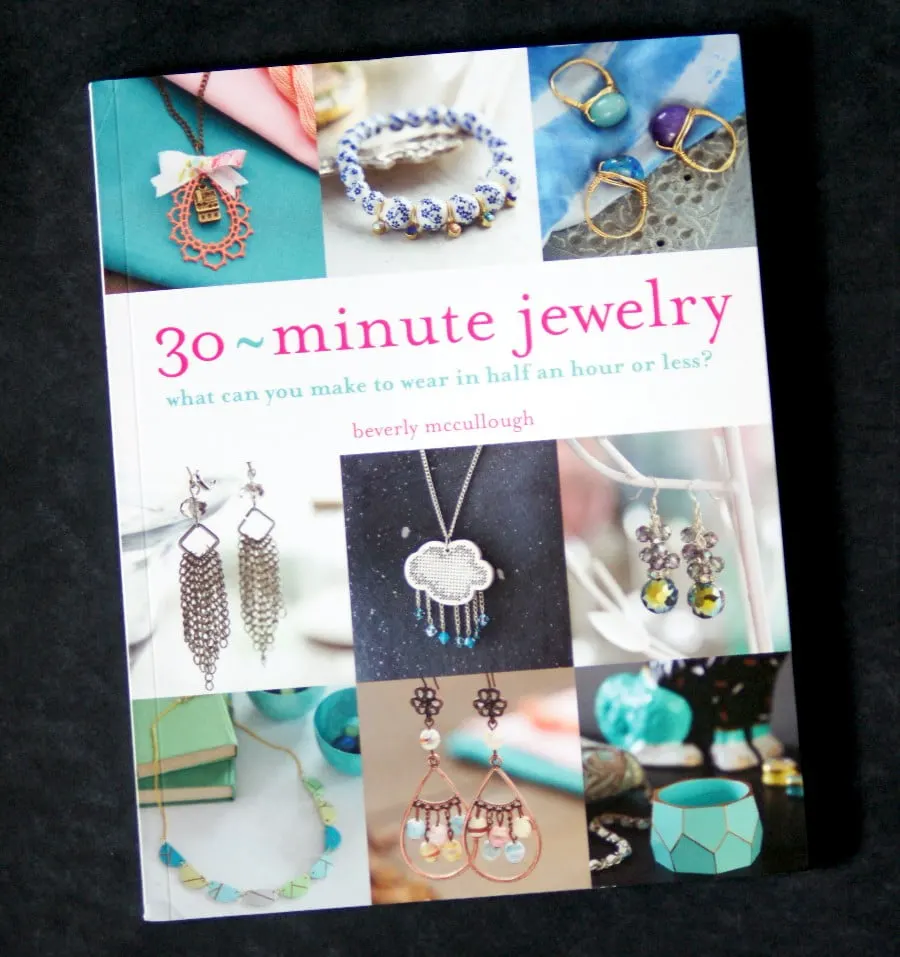 30 Minute Jewelry - a jewelry book for all skill levels!