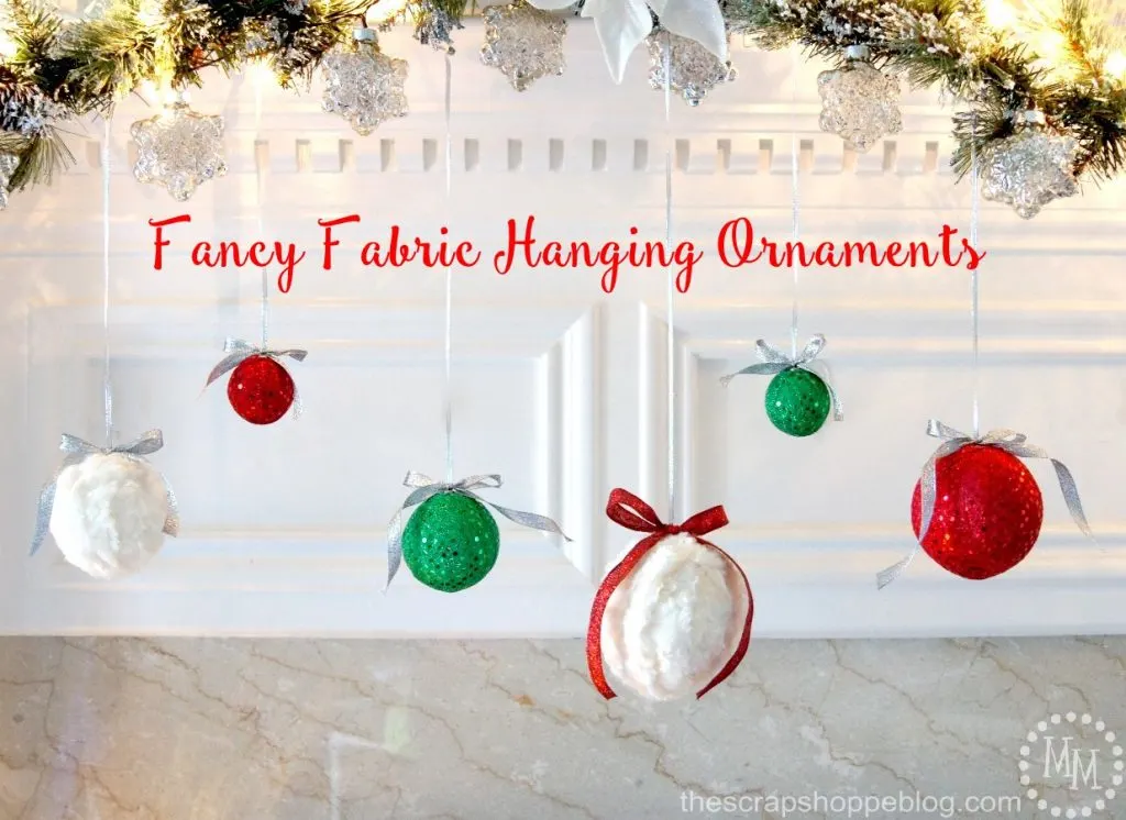 Fancy Fabric Hanging Ornaments - quick and easy Christmas craft with high decor impact! #MakeItFunCrafts