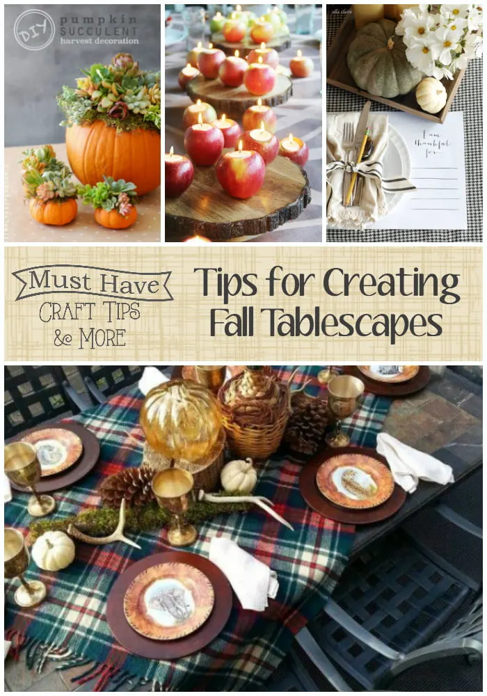 Must Have Craft Tips: Tips for Creating Fall Tablscapes