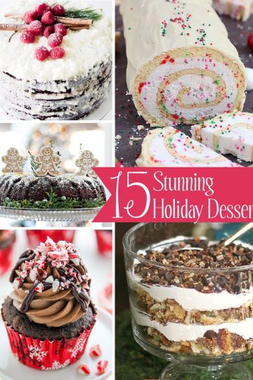 15 Stunning Holiday Desserts - Because it's not just about the taste, it's about the presentation!