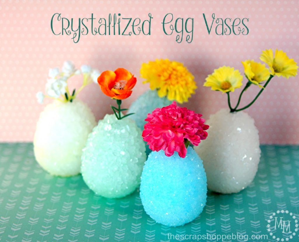 Make crystal eggs with the kids then turn them into crystallized egg vases!