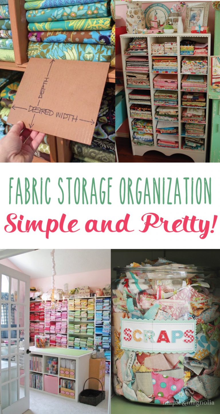 Keep your fabric and fabric scraps organized!