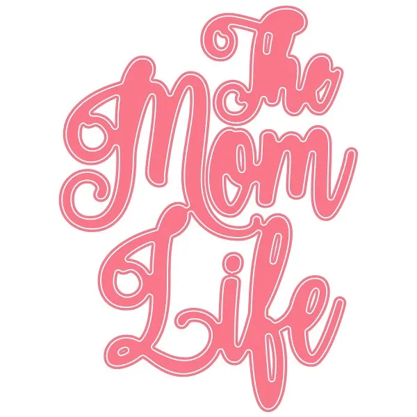 The Mom Life free SVG cut file
