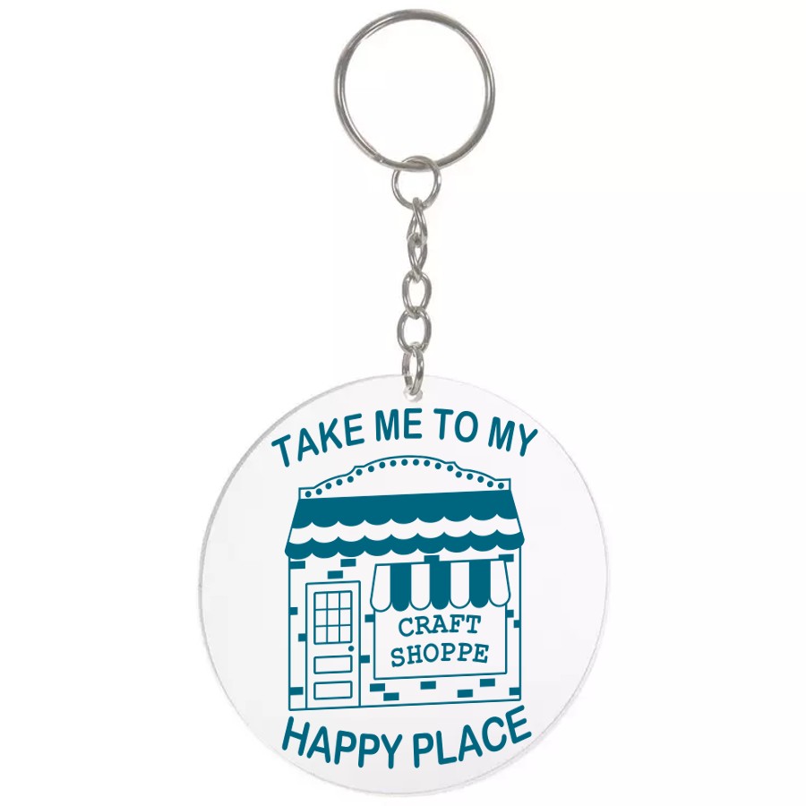 Take Me to My Happy Place Keychain