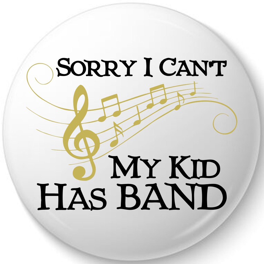 My Kid Has Band Button